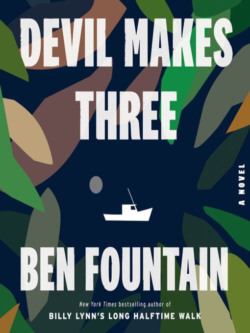 Title details for Devil Makes Three by Ben Fountain - Available